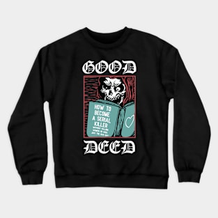 Good Deed Crewneck Sweatshirt